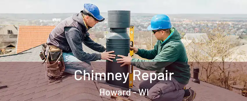  Chimney Repair Howard - WI