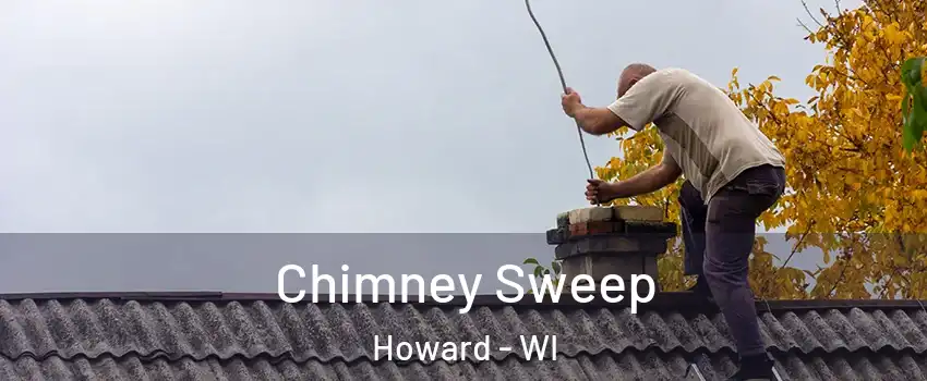  Chimney Sweep Howard - WI
