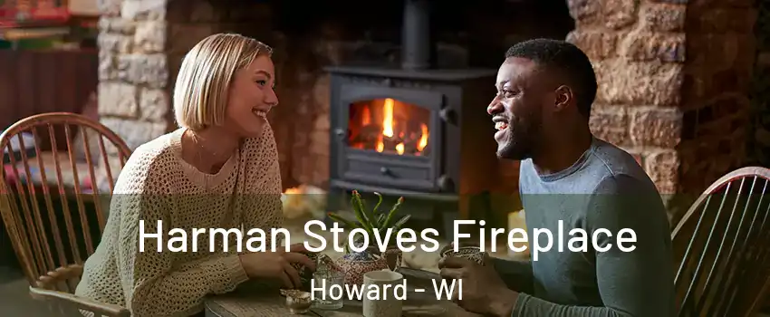  Harman Stoves Fireplace Howard - WI