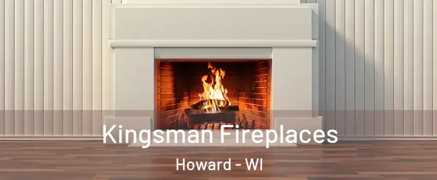 Kingsman Fireplaces Howard - WI