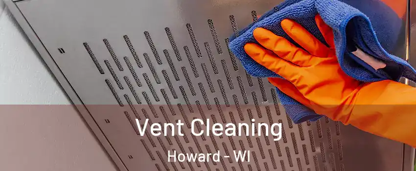  Vent Cleaning Howard - WI